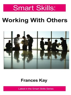 cover image of Smart Skills: Working With Others
